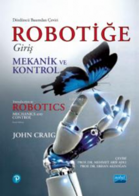 Robotiğe Giriş - Mekanik ve Kontrol John J. Craig