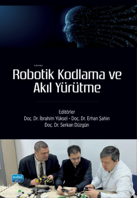 Robotik Kodlama ve Akıl Yürütme Erhan Şahin