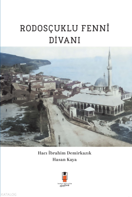 Rodosçuklu Fenni Divanı Hacı İbrahim Demirkazık