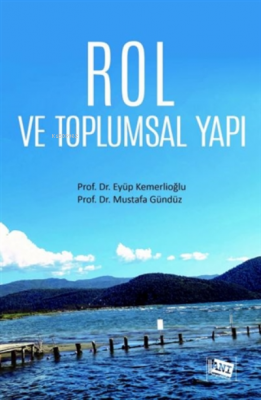 Rol ve Toplumsal Yapı Mustafa Gündüz