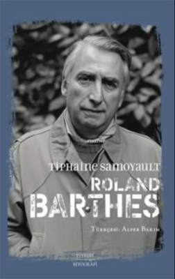 Roland Barthes Tiphaine Samoyault