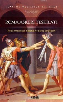 Roma Askeri Teşkilatı; Roma Ordusunun Yönetim ve Savaş Stratejileri Fl