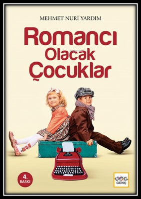 Romancı Olacak Çocuklar Mehmet Nuri Yardım