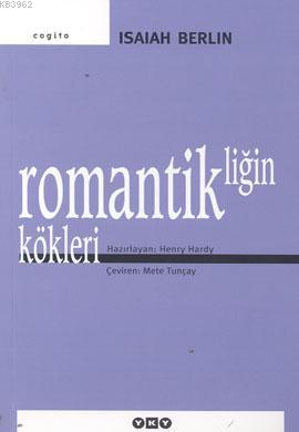 Romantikliğin Kökleri Isaiah Berlin