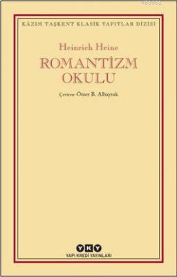 Romantizm Okulu Heinrich Heine