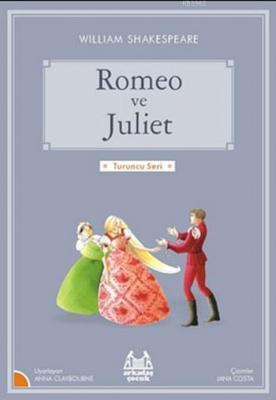 Romeo ve Juliet William Shakespeare