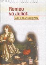 Romeo ve Juliet William Shakespeare