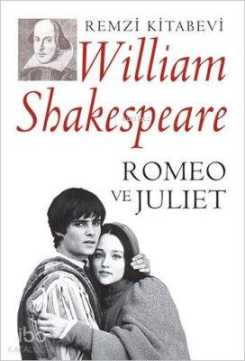 Romeo ve Juliet William Shakespeare