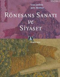 Rönesans Sanatı ve Siyaset Lisa Jardine