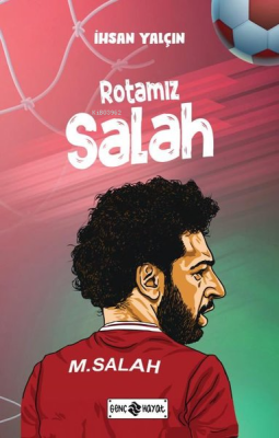 Rotamız Salah İhsan Yalçın