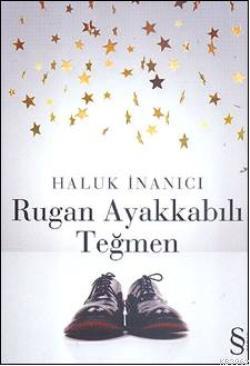 Rugan Ayakkabılı Teğmen Haluk İnanıcı