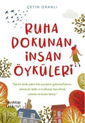 Ruha Dokunan İnsan Öyküleri Çetin Oranlı