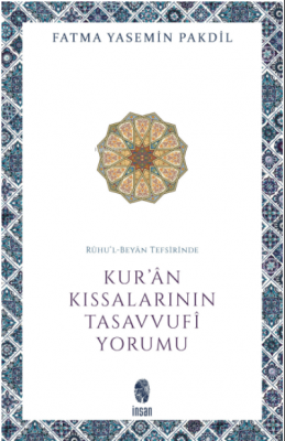 Rûhu’l-Beyân Tefsirinde Kur’ân Kıssalarının Tasavvufî Yorumu Fatma Yas