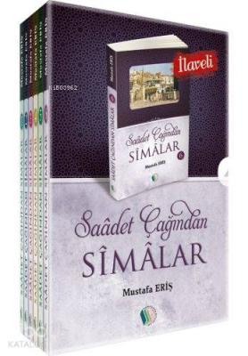 Saadet Çağından Simalar Takım (5 Kitap) Mustafa Eriş