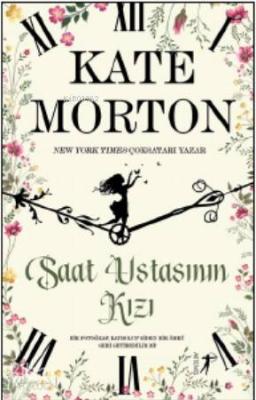 Saat Ustasının Kızı Kate Morton