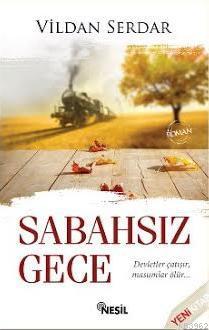 Sabahsız Gece Vildan Serdaroğlu