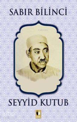 Sabır Bilinci Seyyid Kutub