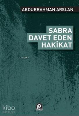 Sabra Davet Eden Hakikat Abdurrahman Arslan