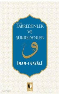 Sabredenler ve Şükredenler İmam-ı Gazali