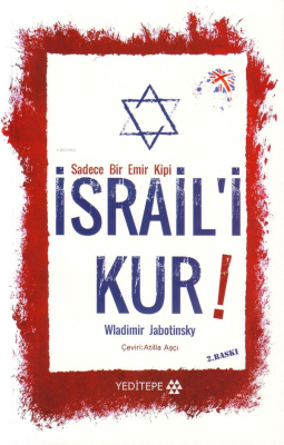 Sadece Bir Emir Kipi İsrail'i Kur Wladimir Jabotinsky