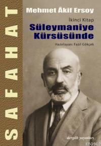 Safahat 2 - Süleymaniye Kürsüsünde Mehmed Âkif Ersoy