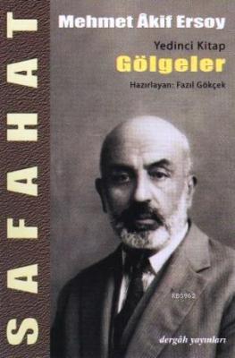 Safahat 7 - Gölgeler Mehmed Âkif Ersoy