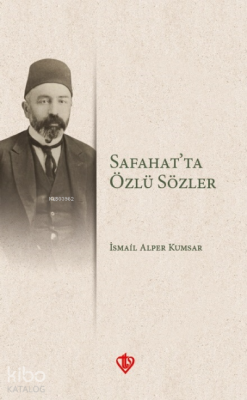 Safahatta Özlü Sözler İsmail Alper Kumsar