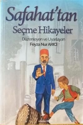 Safahat'tan Seçme Hikayeler Feyza Nur Arıcı