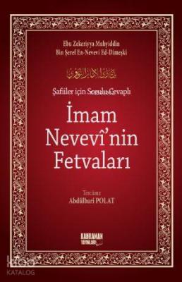 Şafiiler İçin Sorulu Cevaplı İmam Nevevi'nin Fetvaları Ebu Zekeriyya M