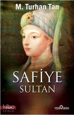 Safiye Sultan M. Turhan Tan