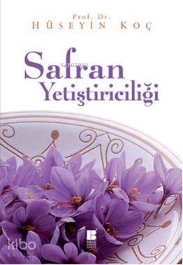 Safran Yetiştiriciliği Hüseyin Koç