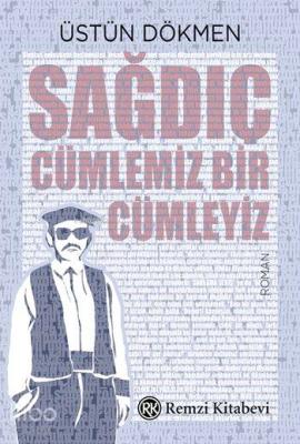 Sağdıç Cümlemiz Bir Cümleyiz Üstün Dökmen