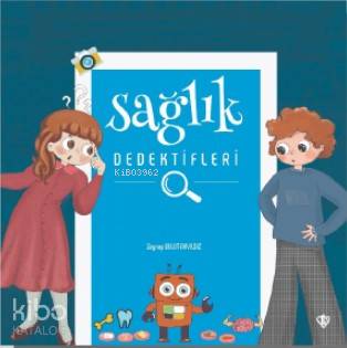 Sağlık Dedektifleri Zeynep Bulut Akyıldız