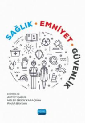 Sağlık Emniyet Güvenlik Ahmet Çabuk