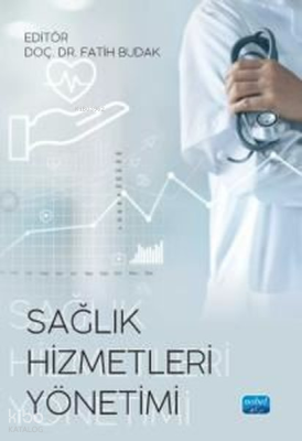 Sağlık Hizmetleri Yönetimi Kolektif