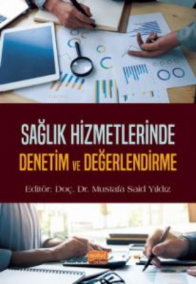 Sağlık Hizmetlerinde Denetim ve Değerlendirme Mustafa Said Yıldız