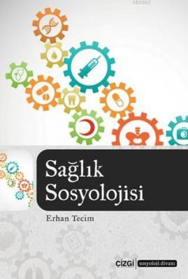 Sağlık Sosyolojisi Erhan Terim