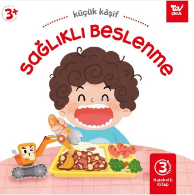 Sağlıklı Beslenme ;Hareketli Kitap 3d Küçük Kaşif Kolektif