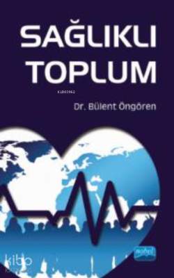 Sağlıklı Toplum Bülent Öngören