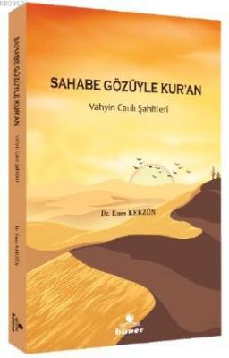 Sahabe Gözüyle Kur'an Enes Kerzûn