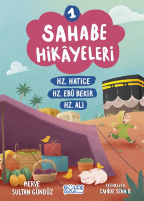 Sahabe Hikayeleri 1. Kitap Merve Sultan Gündüz