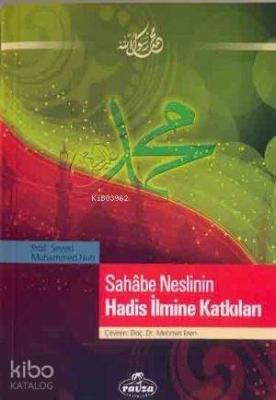 Sahabe Neslinin Hadis İlmine Katkıları Seyyid Muhammed Nuh