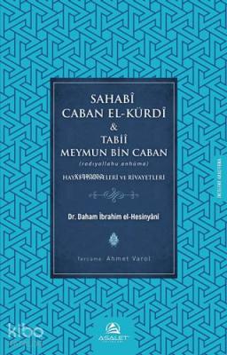 Sahabi Caban El-Kürdî &amp Daham İbrahim el - Hesinyânî