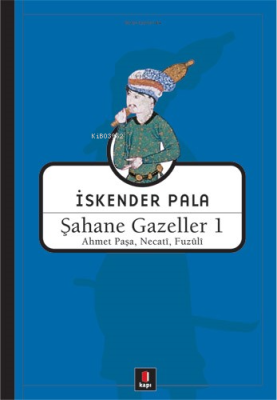 Şahane Gazeller 1 Fuzûlî