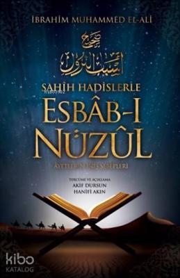 Sahih Hadislerle Esbâb-ı Nüzûl İbrahim Muhammed El-Ali