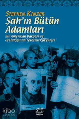 Şah'ın Bütün Adamları Stephen Kinzer