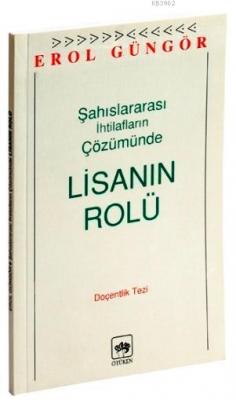 Şahıslararası İhtilafların Çözümünde Lisanın Rolü Erol Güngör