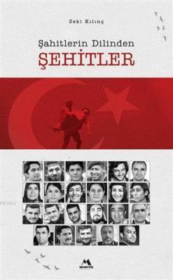 Şahitlerin Dilinden Şehitler Zeki Kılınç