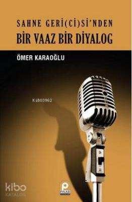 Bir Vaaz Bir Diyalog Ömer Karaoğlu