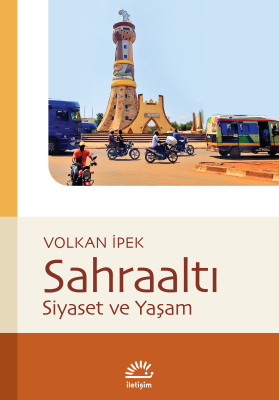 Sahraaltı;Siyaset ve Yaşam Volkan İpek